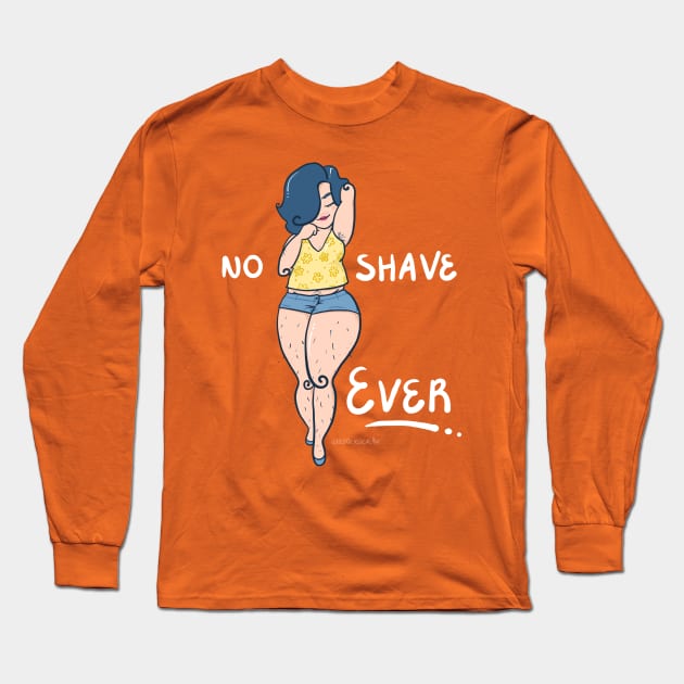 No Shave Ever Long Sleeve T-Shirt by Neoqlassical